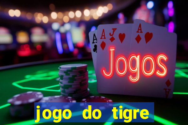 jogo do tigre bonus de cadastro